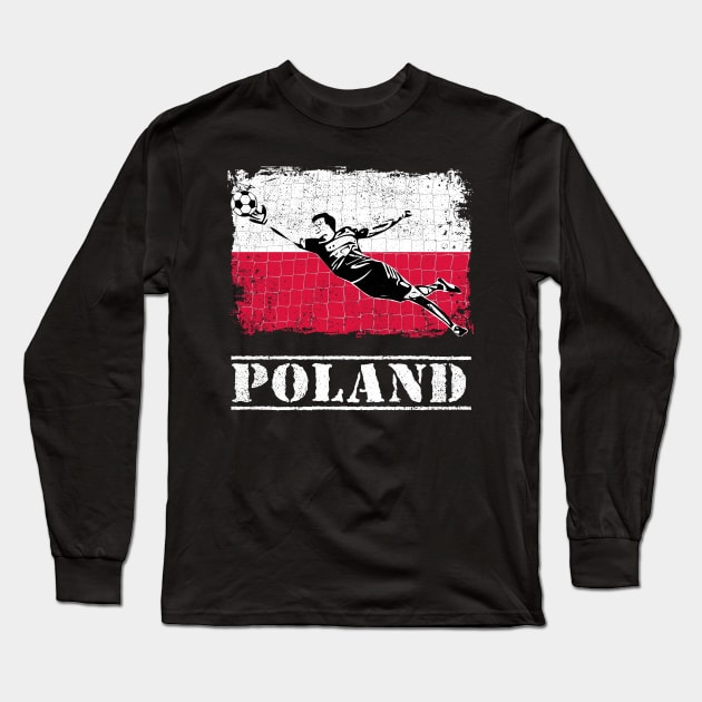 Poland Soccer Goalie Goal Keeper Shirt Long Sleeve T-Shirt by zeno27